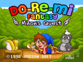 Do-Re-Mi Fantasy - Milon no Dokidoki Daibouken (Japan) [En by Gaijin+RPGOne v1.0] (~Do-Re-Mi Fantasy - Milon's Quest)