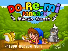 Do-Re-Mi Fantasy - Milon no Dokidoki Daibouken (Japan) [En by Gaijin+RPGOne v1.0] (~Do-Re-Mi Fantasy - Milon's Quest)